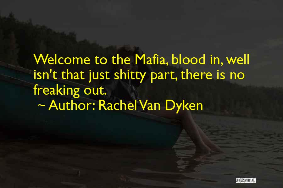 Freaking Out Quotes By Rachel Van Dyken