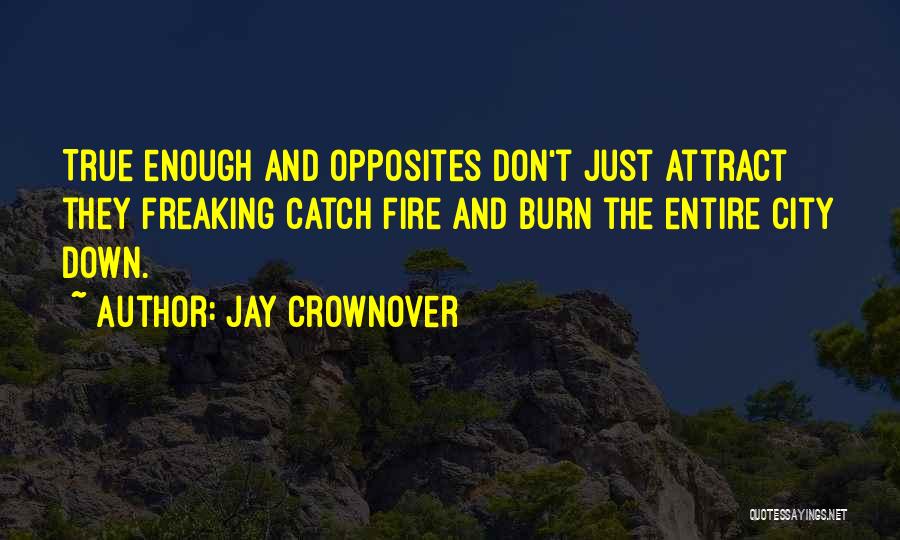 Freaking True Quotes By Jay Crownover