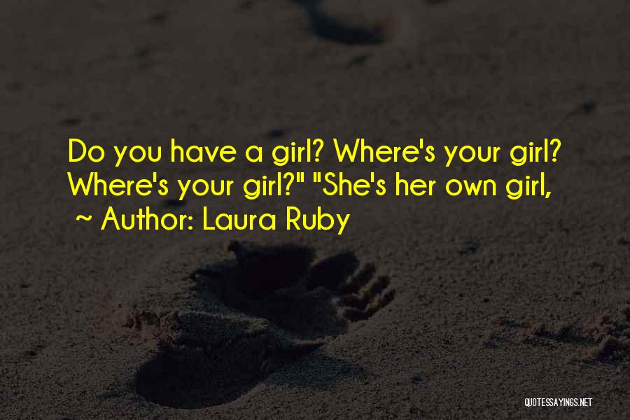 Freakish Life Quotes By Laura Ruby