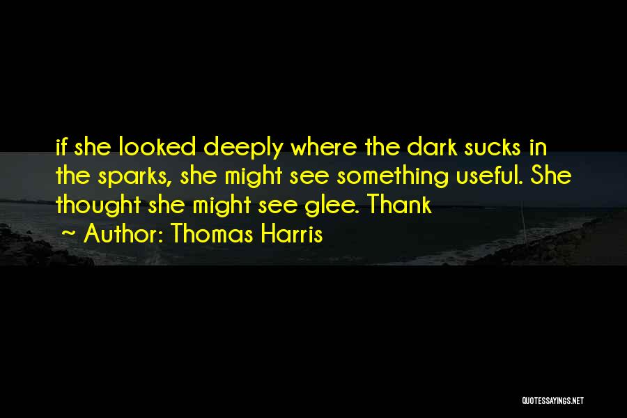Freakish Life Quotes By Thomas Harris