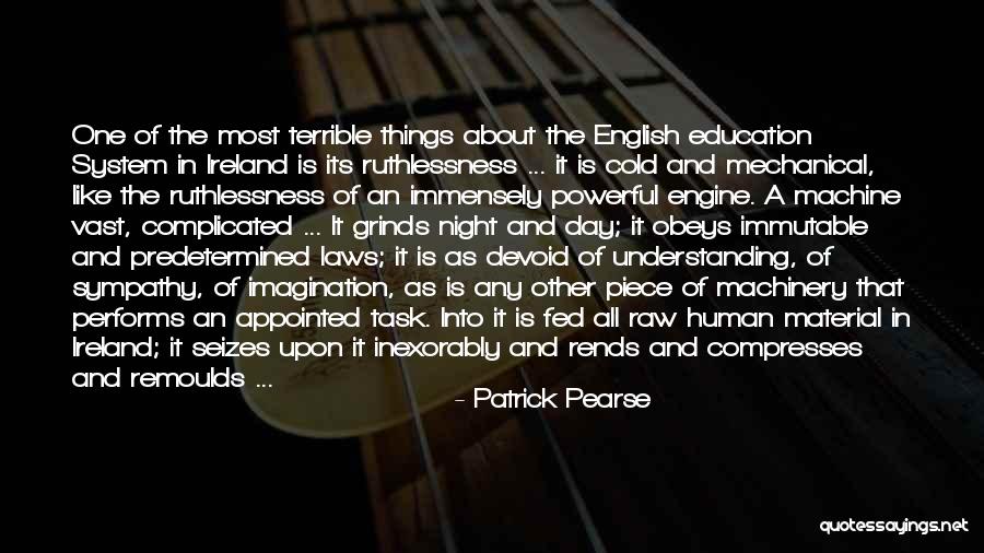 Freakishly Effective Leadership Quotes By Patrick Pearse Freakishly Effective Leadership Quotes By Patrick Pearse
