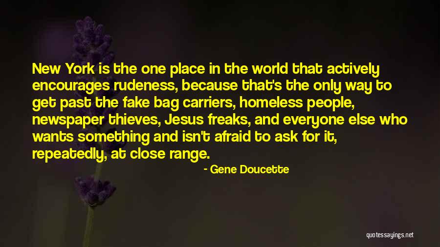 Freaks Only Quotes By Gene Doucette