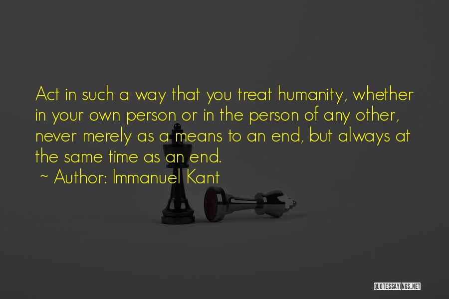 Freamon Chukka Quotes By Immanuel Kant