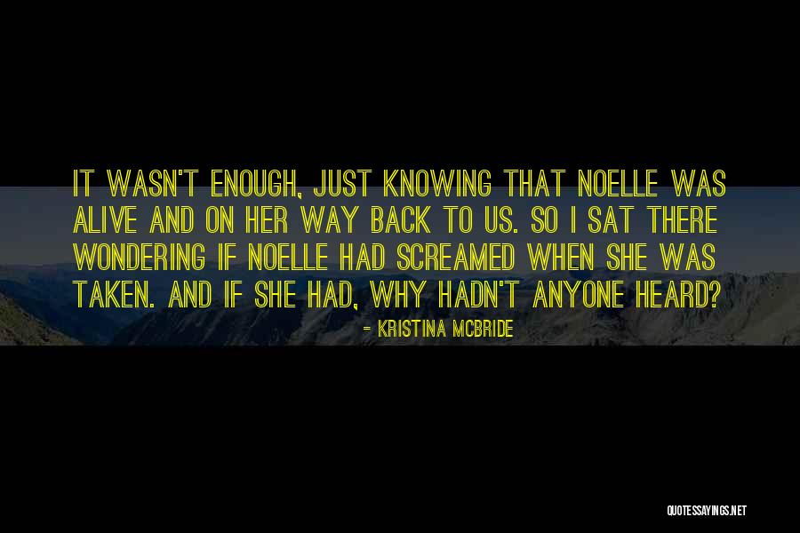 Frears Quotes By Kristina McBride Frears Quotes By Kristina McBride