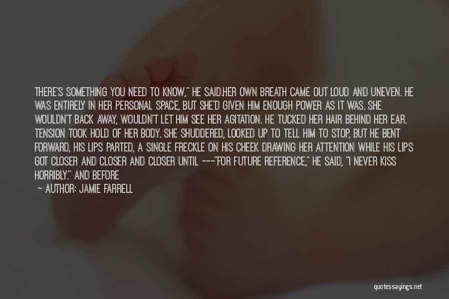 Freckle Quotes By Jamie Farrell