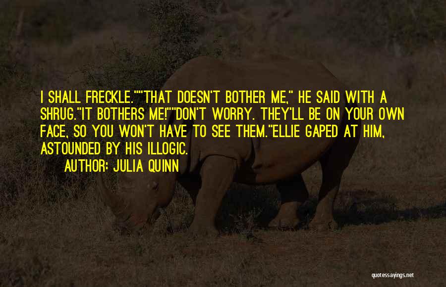 Freckle Quotes By Julia Quinn