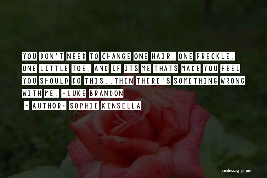 Freckle Quotes By Sophie Kinsella