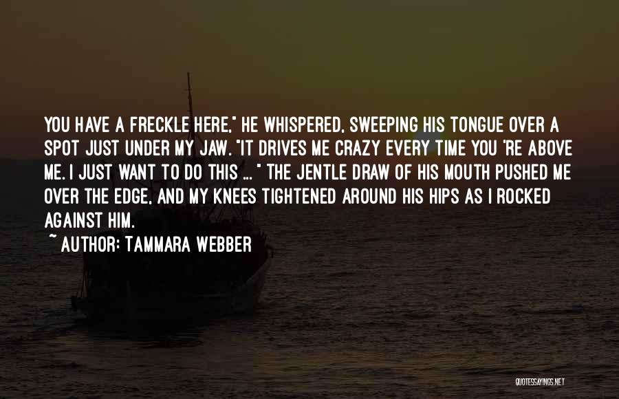 Freckle Quotes By Tammara Webber