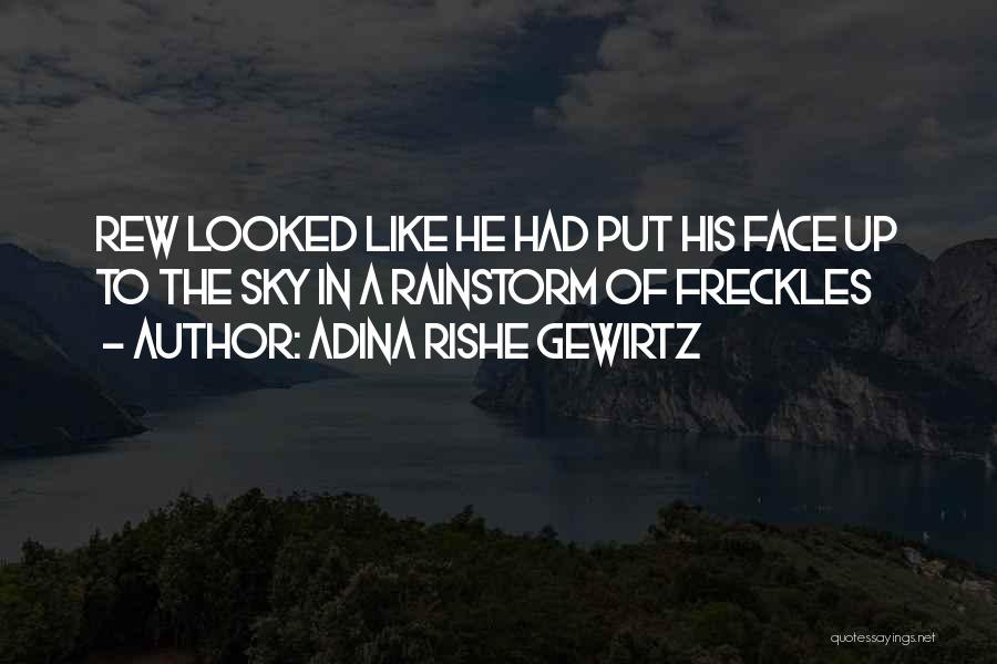 Freckles Quotes By Adina Rishe Gewirtz