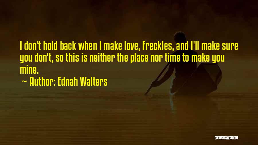 Freckles Quotes By Ednah Walters