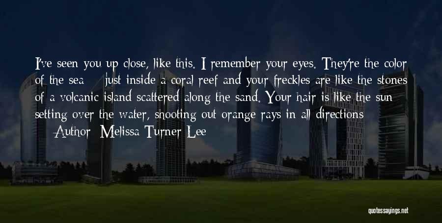 Freckles Quotes By Melissa Turner Lee