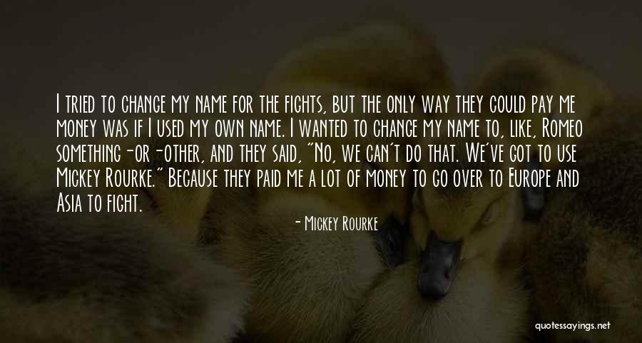 Frecuente Adverb Quotes By Mickey Rourke Frecuente Adverb Quotes By Mickey Rourke