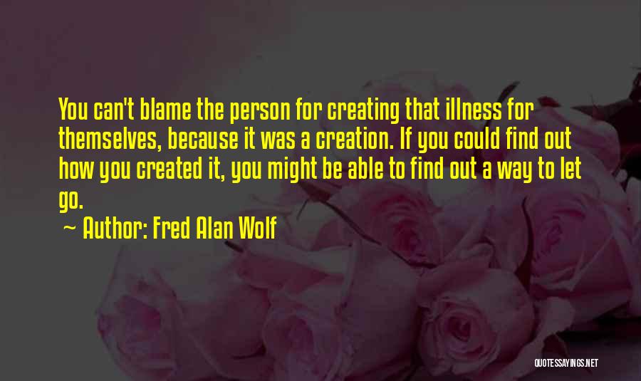 Fred Alan Wolf Quotes 1359963