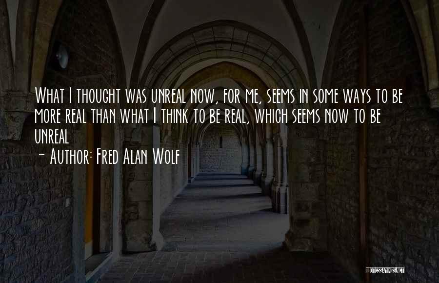Fred Alan Wolf Quotes 1614782