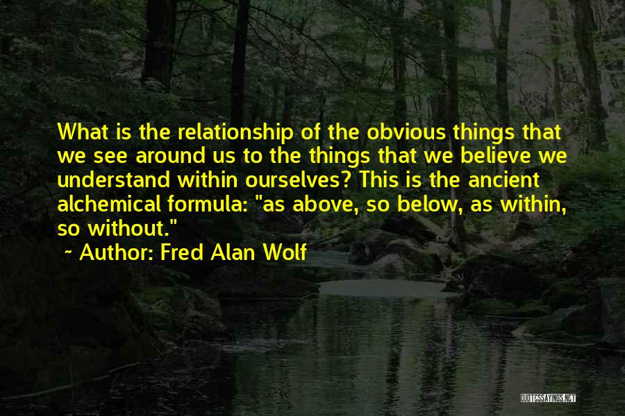 Fred Alan Wolf Quotes 1707117