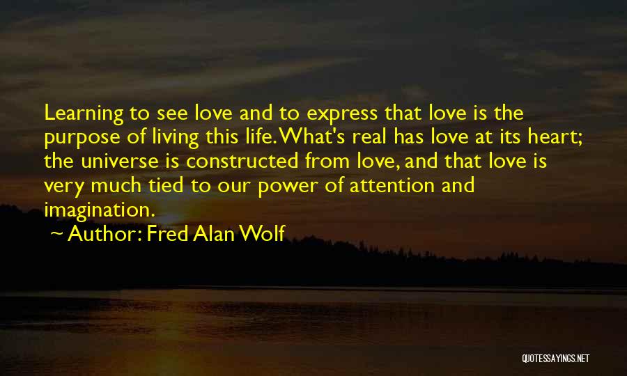 Fred Alan Wolf Quotes 2173557