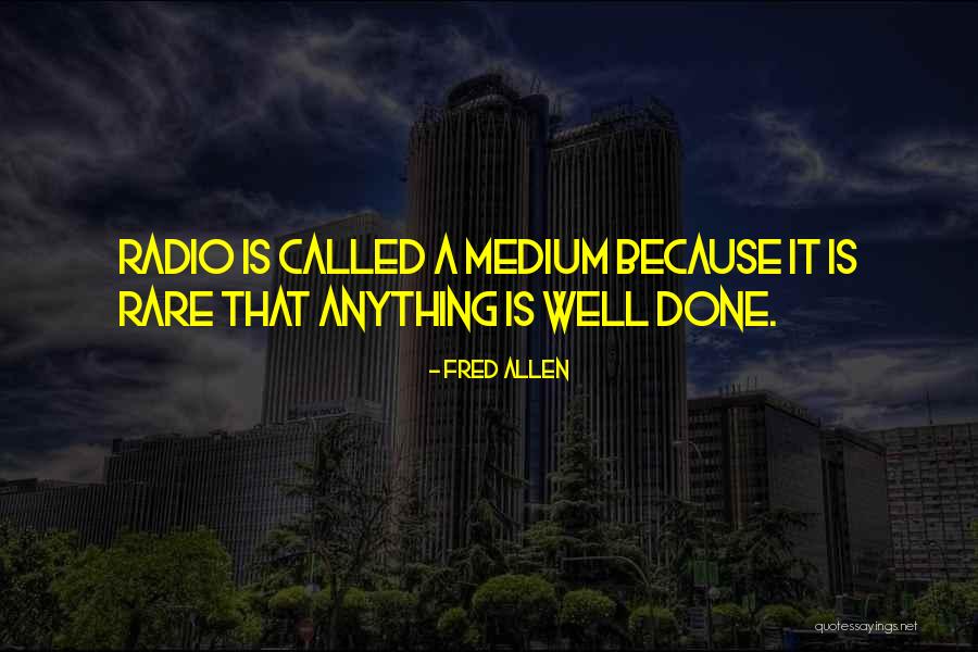 Fred Allen Quotes 1150166