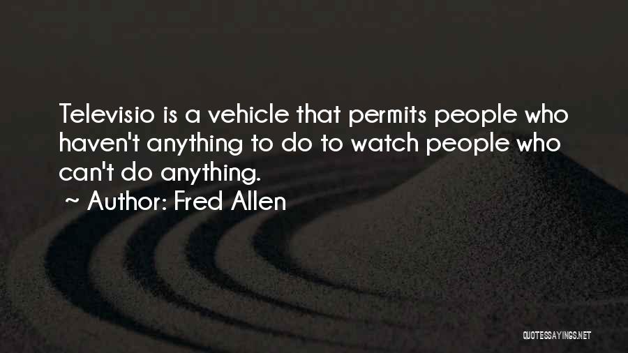 Fred Allen Quotes 1162609