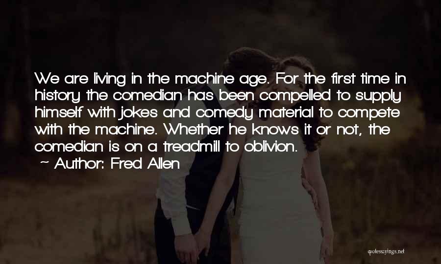 Fred Allen Quotes 656407