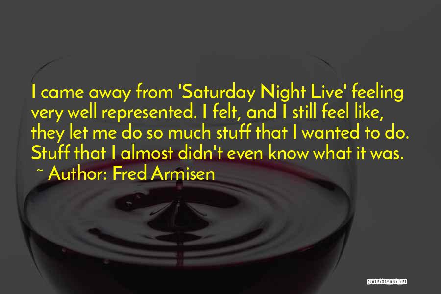 Fred Armisen Quotes 796811