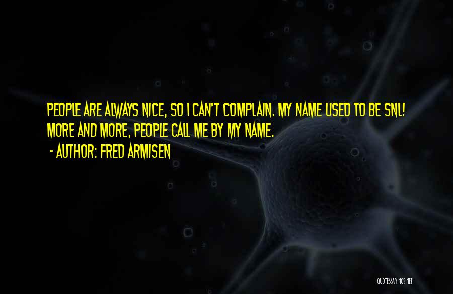 Fred Armisen Quotes 871403