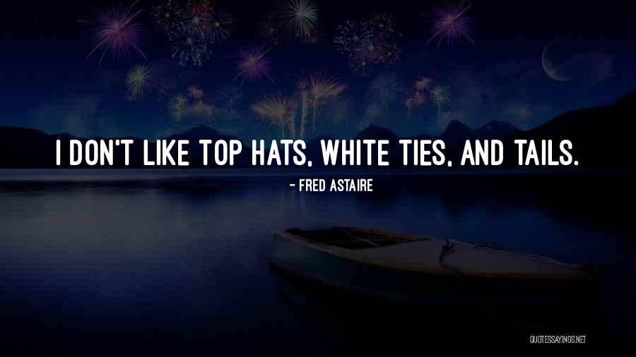 Fred Astaire Quotes 1028538 Fred Astaire Quotes 1028538
