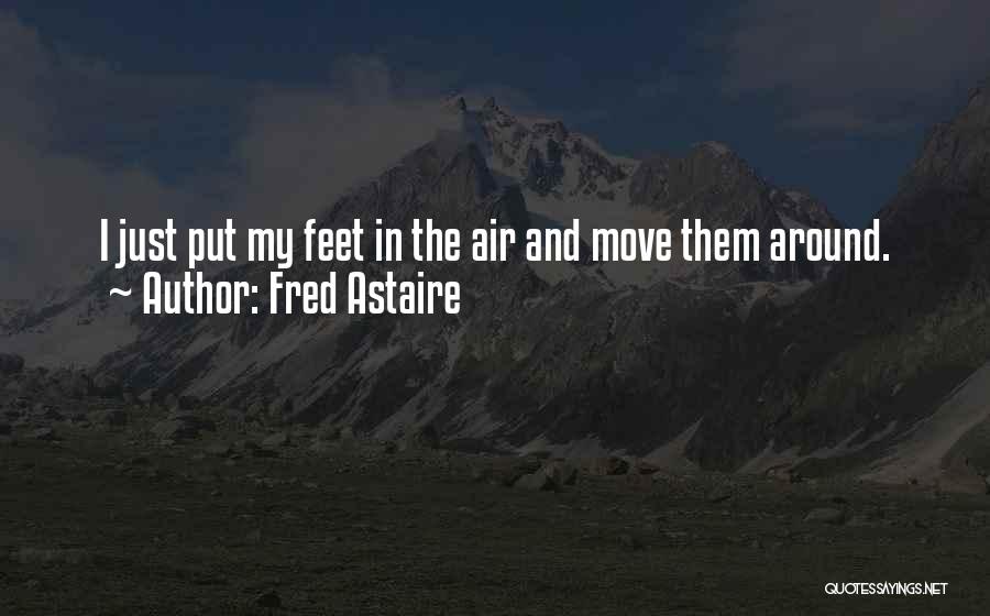 Fred Astaire Quotes 1121428