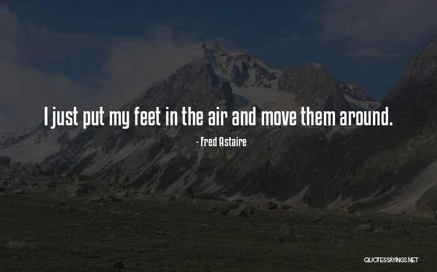 Fred Astaire Quotes 1121428 Fred Astaire Quotes 1121428