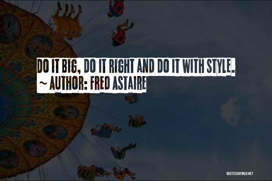 Fred Astaire Quotes 2150700