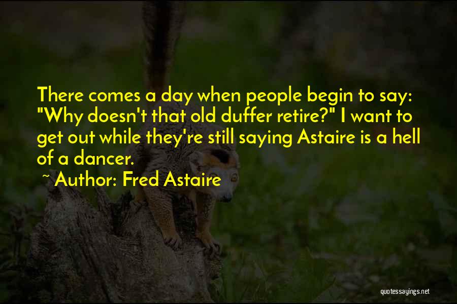 Fred Astaire Quotes 290303