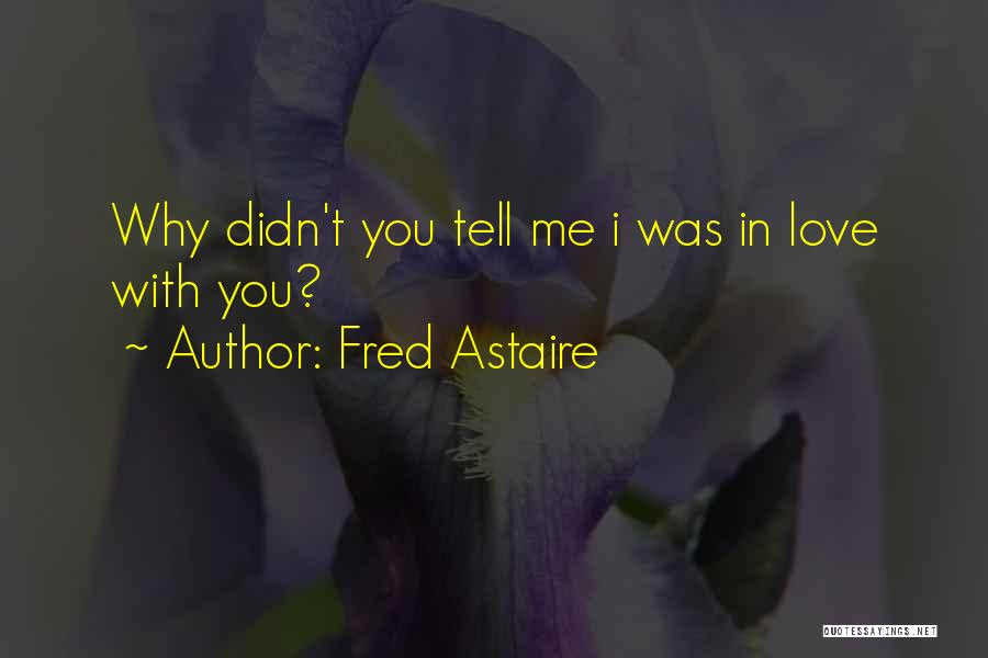 Fred Astaire Quotes 653837