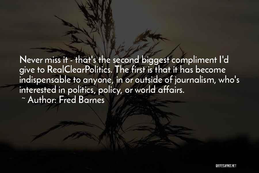 Fred Barnes Quotes 1153966