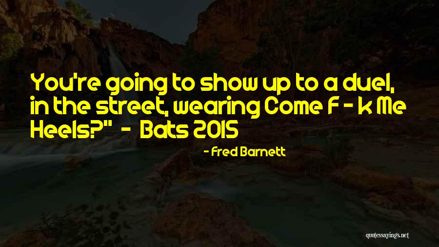 Fred Barnett Quotes 901452