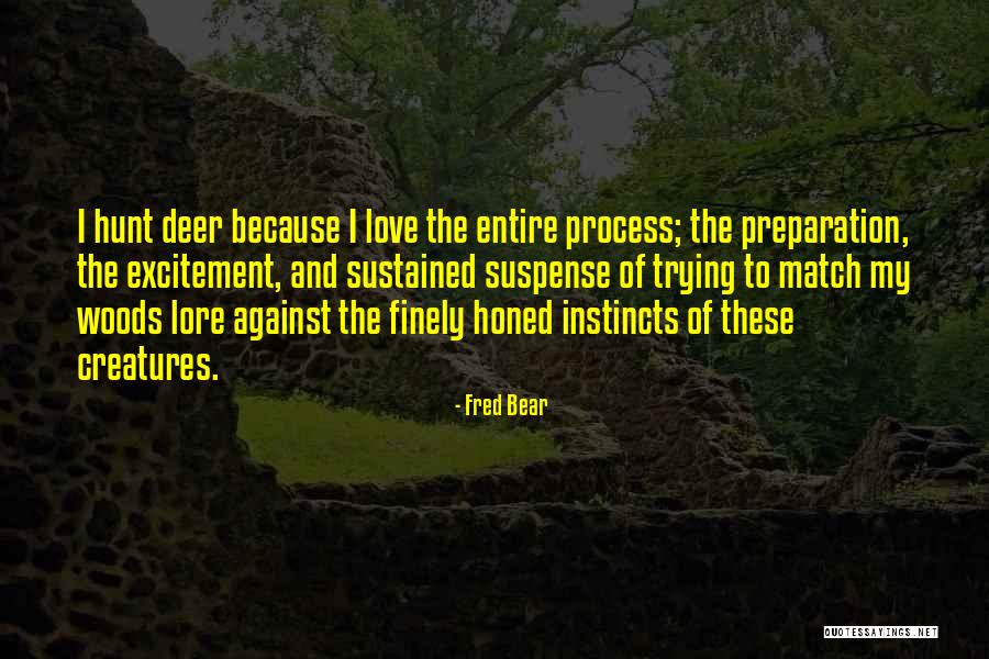 Fred Bear Quotes 1157111 Fred Bear Quotes 1157111