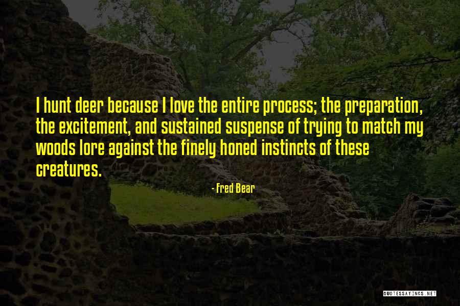 Fred Bear Quotes 1157111