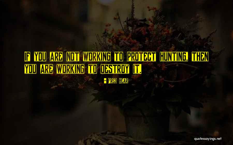Fred Bear Quotes 1373783 Fred Bear Quotes 1373783