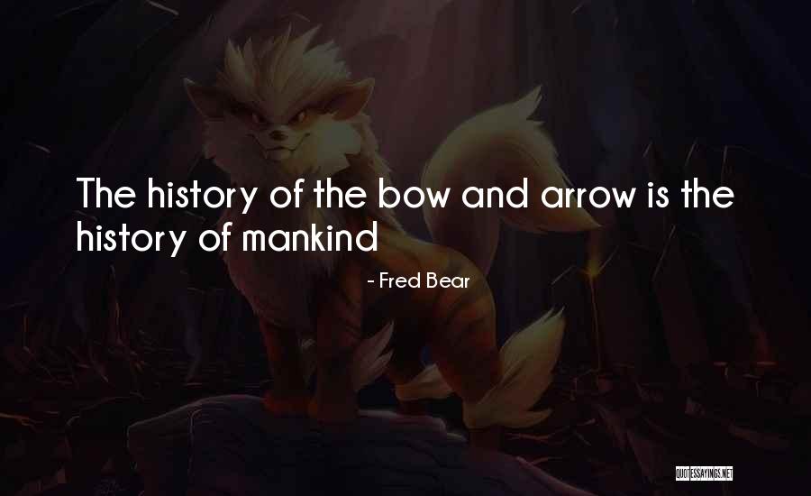 Fred Bear Quotes 2094672 Fred Bear Quotes 2094672