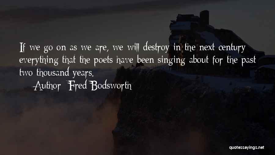 Fred Bodsworth Quotes 337745 Fred Bodsworth Quotes 337745