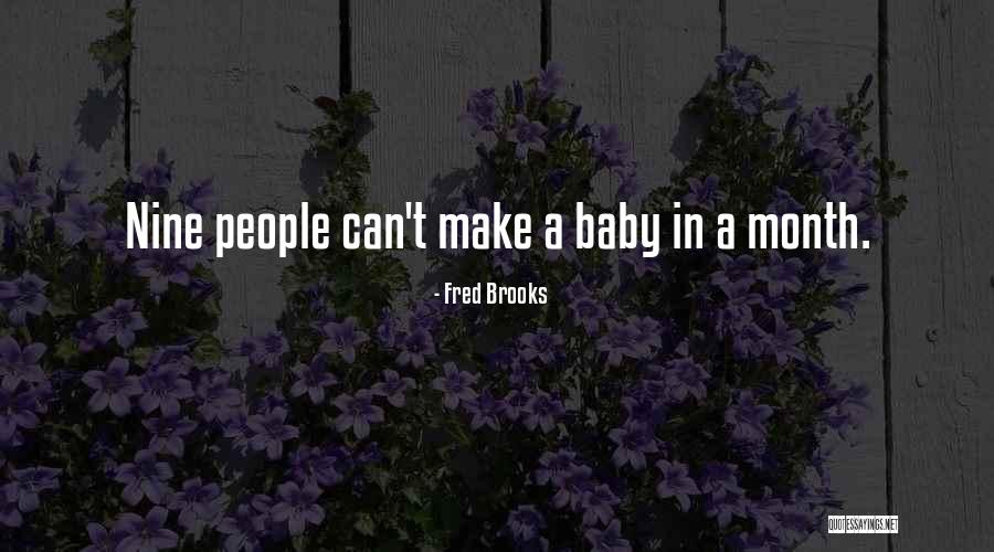 Fred Brooks Quotes 1355883