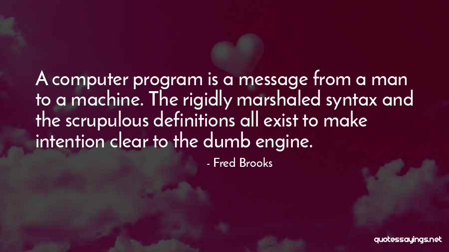 Fred Brooks Quotes 1399821