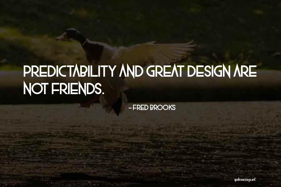 Fred Brooks Quotes 1803279