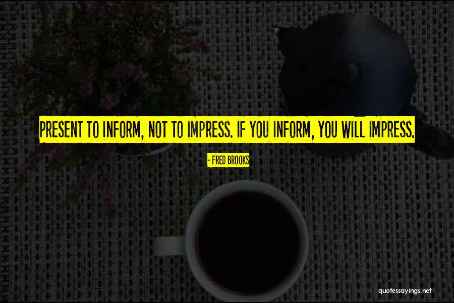 Fred Brooks Quotes 1846968 Fred Brooks Quotes 1846968