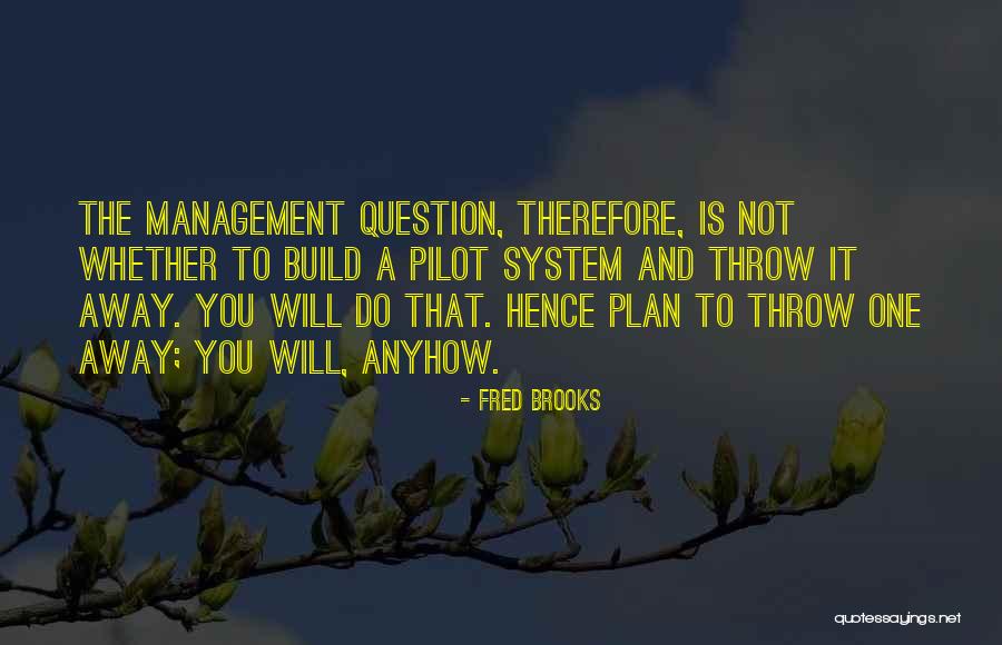 Fred Brooks Quotes 1924096