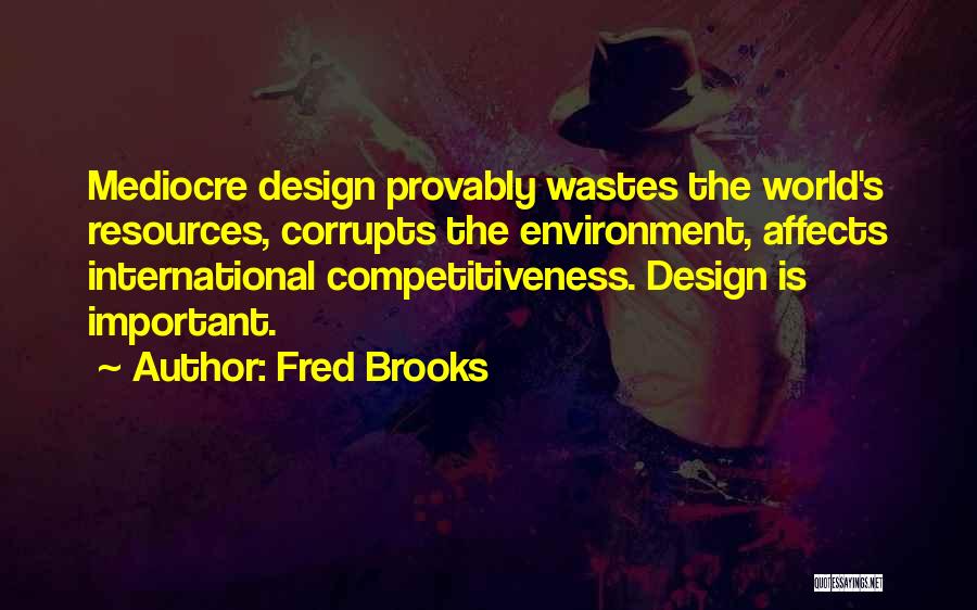 Fred Brooks Quotes 2088878