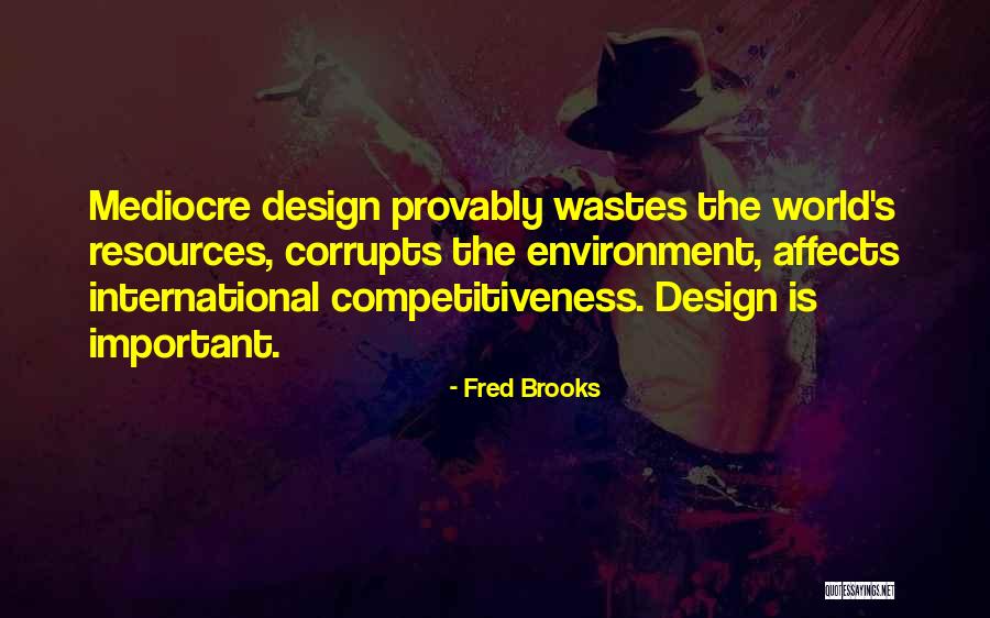 Fred Brooks Quotes 2088878 Fred Brooks Quotes 2088878