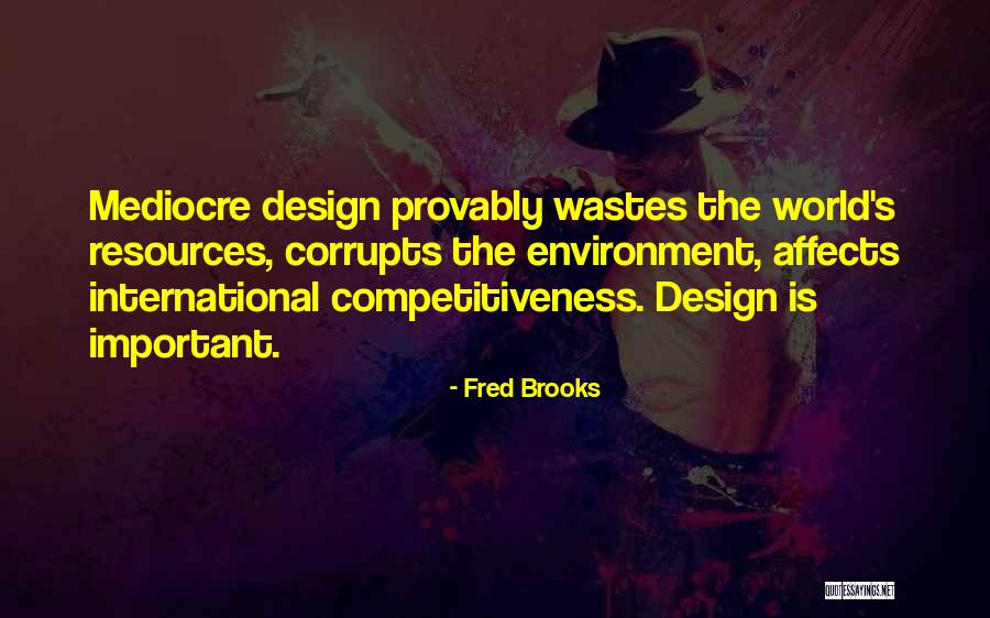 Fred Brooks Quotes 2088878