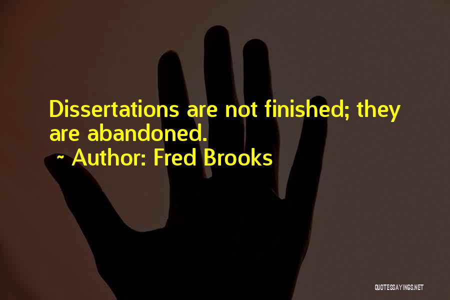 Fred Brooks Quotes 2238172