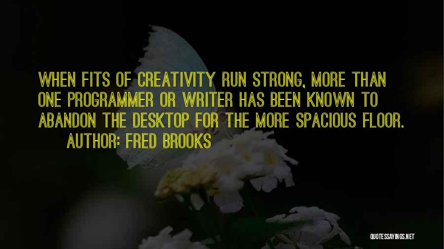 Fred Brooks Quotes 296012