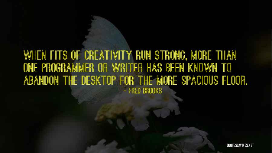 Fred Brooks Quotes 296012