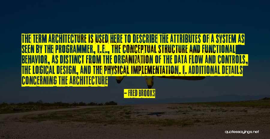 Fred Brooks Quotes 485926 Fred Brooks Quotes 485926